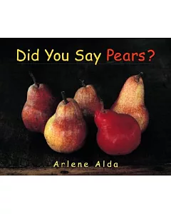 Did You Say Pears?