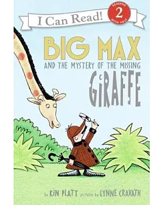 Big Max And the Mystery of the Missing Giraffe