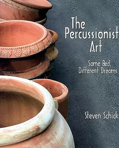 The Percussionist’s Art: Same Bed, Different Dreams