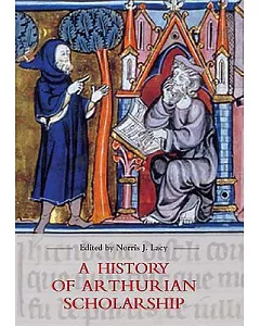 History of Arthurian Scholarship