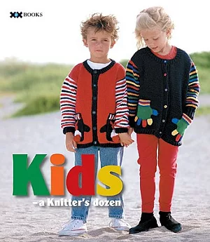 Kids: A Knitter’s Dozen