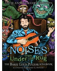 Noises from Under the Rug: The Barry Louis Polisar Songbook