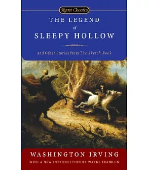 The Legend of Sleepy Hollow: And Other Stories from The Sketch Book