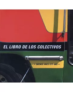 Buenos Aires City Bus: El Libro De Los Colectivos