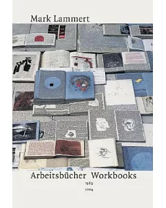 Mark Lammert: Arbeitsbucher / Workbooks