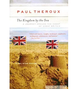 Kingdom by the Sea: A Journey Around The Coast Of Great Britain