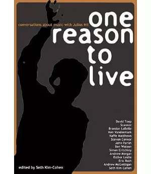 One Reason to Live: Conversations About Music With Julius Nil