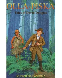 Olla-Piska: Tales of David Douglas