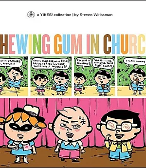 Chewing Gum in Church: A ”Yikes!” Collection