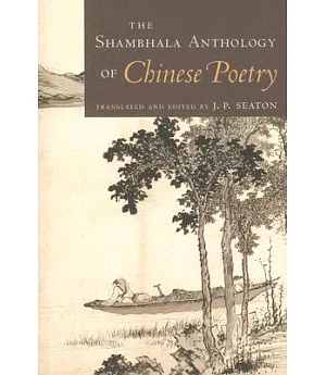 The Shambhala Anthology of Chinese Poetry