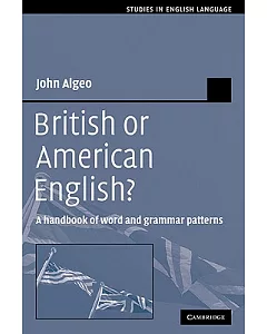 British or American English?: A Handbook of Word And Grammar Patterns