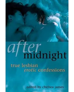 After Midnight: True Lesbian Confessions