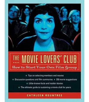The Movie Lovers’ Club: How to Start Your Own Film Group