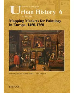 Mapping Markets for Paintings in Europe 1450- 1750