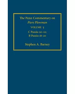 The Penn Commentary on Piers Plowman: C Passus 20-22; B Passus 18-20
