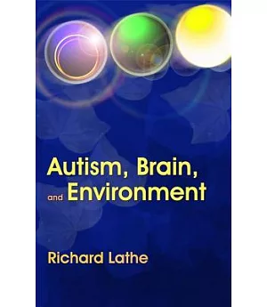 Autism, Brain And Environment