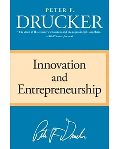 Innovation And Entrepreneurship: Practice and Principles