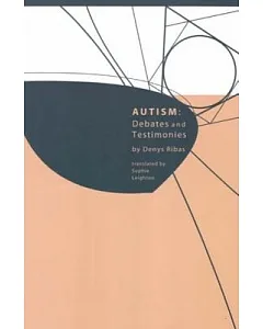Autism: Debates And Testimonies