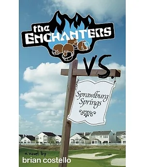 The Enchanters Vs. Sprawlburg Springs