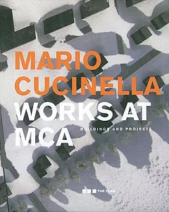 Mario Cucinella: Works at Mca: Buildings and Projects