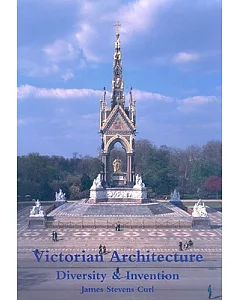 Victorian Architecture: Diversity & Invention