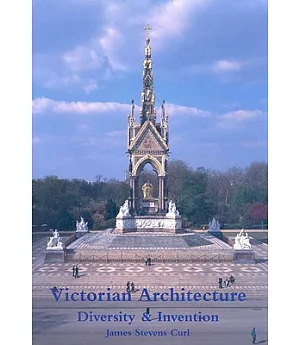 Victorian Architecture: Diversity & Invention