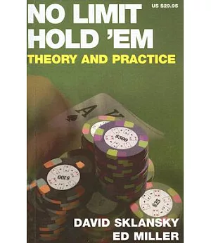 No Limit Hold ’em: Theory And Practice