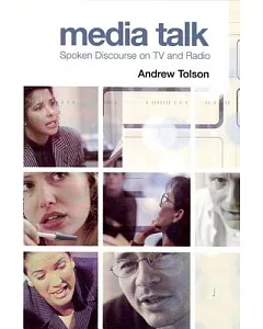 Media Talk: Spoken Discourse on TV And Radio