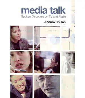 Media Talk: Spoken Discourse on TV And Radio