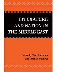 Literature And Nation in the Middle East