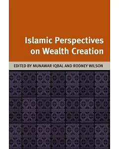 Islamic Perspectives on Wealth Creation