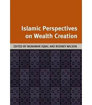 Islamic Perspectives on Wealth Creation