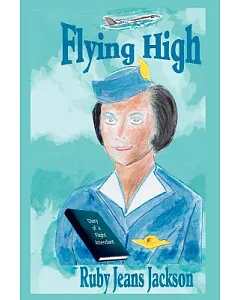 Flying High: Diary of a Flight Attendant