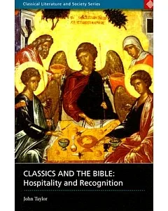 Classics And the Bible: Hospitality And Recognition