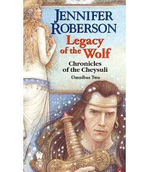 Legacy of the Wolf: Legacy of the Sword book 3 : Track of the White Wolf Book 4