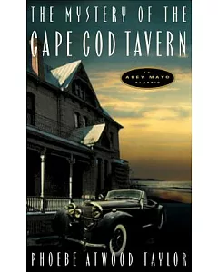 Mystery Of The Cape Cod Tavern: An Asey Mayo Classic