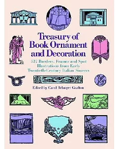 Treasury of Book Ornament and Decoration: 537 Borders, Frames and Spot Illustrations from Early 20th Century...