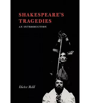 Shakespeare’s Tragedies: An Introduction