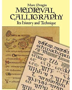 Medieval Calligraphy: Its History and Technique