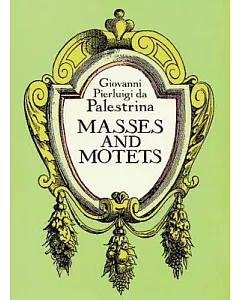 Masses and Motets