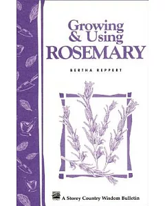 Growing and Using Rosemary