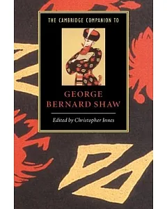 The Cambridge Companion to George Bernard Shaw