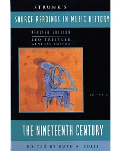 Source Readings in Music History: The Nineteenth Century
