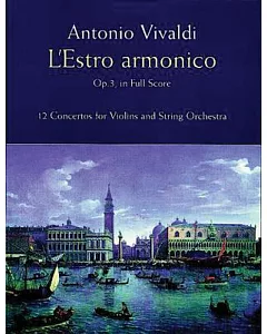 L’Estro Armonico, Op. 3, in Full Score
