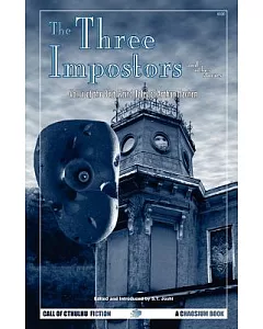 The Three Impostors And Other Tales: The Best Weird Tales Of Arthur Machen, Vol. 1