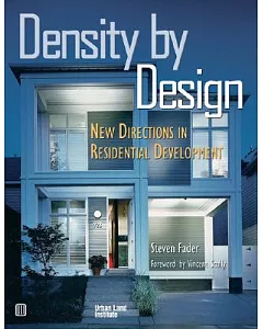 Density by Design: New Directions in Residential Development