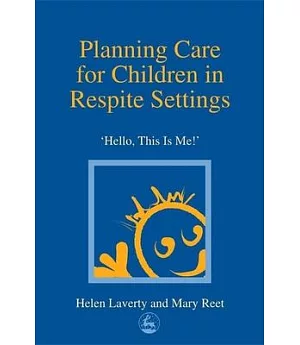 Planning Care for Children in Respite Settings