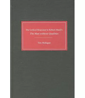 The Critical Response to Robert Musil’s the Man Without Qualities