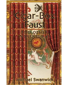 Cigar-Box Faust and Other Miniatures