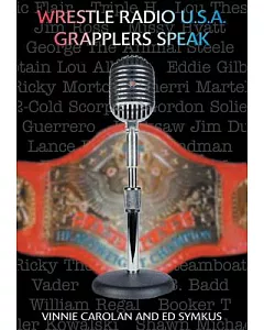 Wrestle Radio USA: Grapplers Speak